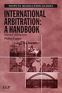 International Arbitration: A Handbook (Paperback, 3 ed)