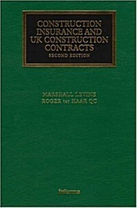Construction Insurance and UK Construction Contracts (Hardcover, 2 Rev ed)