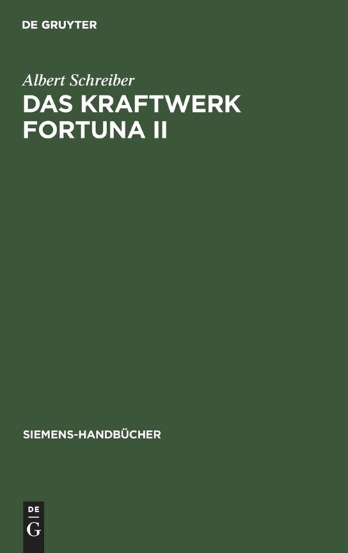 Das Kraftwerk Fortuna II: Monographie Eines Dampfkraftwerks in System Darstellung (Hardcover, Reprint 2019)