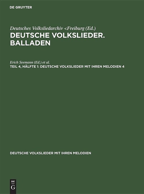 Deutsche Volkslieder. Balladen. Band 4, H?fte 1 (Hardcover, Unter Mithilfe)