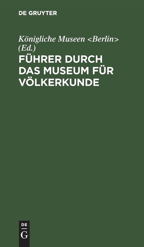 F?rer durch das Museum f? V?kerkunde (Hardcover, 10, 10. Aufl)
