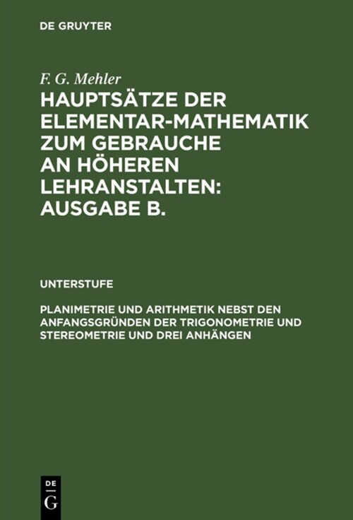 Planimetrie Und Arithmetik Nebst Den Anfangsgr?den Der Trigonometrie Und Stereometrie Und Drei Anh?gen: F? Die Unteren Und Mittleren Klassen H?ere (Hardcover, 2, 2. Unverand. Au)