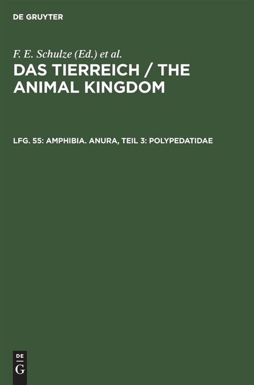 Amphibia. Anura, Teil 3: Polypedatidae (Hardcover, Reprint 2019)