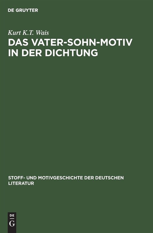 Das Vater-Sohn-Motiv in Der Dichtung: 1880-1930 (Hardcover, Reprint 2019)