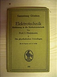 Elektrotechnik: Einf Hrung in Die Starkstromtechnik (Hardcover)