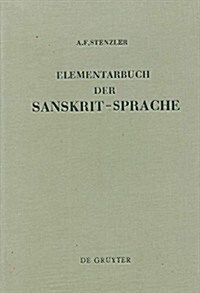 Elementarbuch der Sanskrit-Sprache (Hardcover, 16, 16. Aufl. Repri)