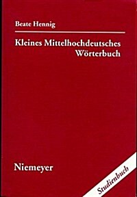 Kleines Mittelhochdeutsches W Rterbuch (2nd, Hardcover)