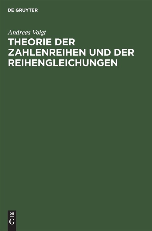 Theorie der Zahlenreihen und der Reihengleichungen (Hardcover, Reprint 2019)