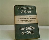 Geschichte Des Orients Vom Tode Alexanders Des Gro En Bis Zum Einbruch Des Islams (Hardcover)