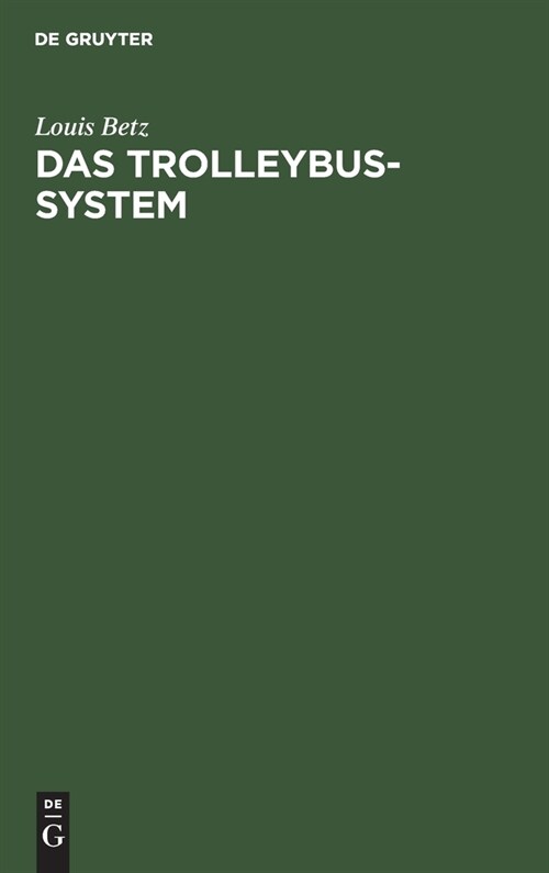 Das Trolleybus-system (Hardcover, Reprint 2020)