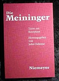 Die Meininger: Texte Zur Rezeption (Hardcover)