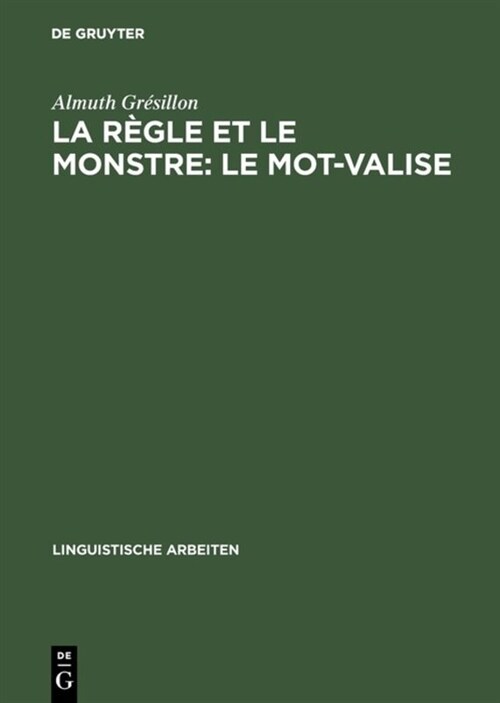 La R?le Et Le Monstre: Le Mot-Valise (Hardcover, Reprint 2017)