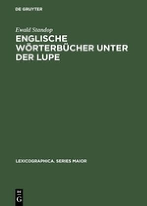 Englische W?terb?her Unter Der Lupe (Hardcover, Reprint 2017)