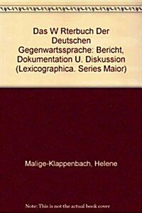 Das 팛?terbuch Der Deutschen Gegenwartssprache? Bericht, Dokumentation Und Diskussion (Hardcover, Reprint 2017)