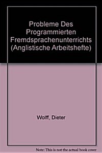 Probleme Des Programmierten Fremdsprachenunterrichts (Hardcover)