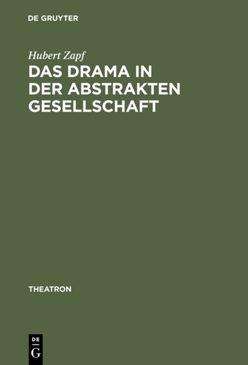 Das Drama in der abstrakten Gesellschaft (Hardcover, Reprint 2015)