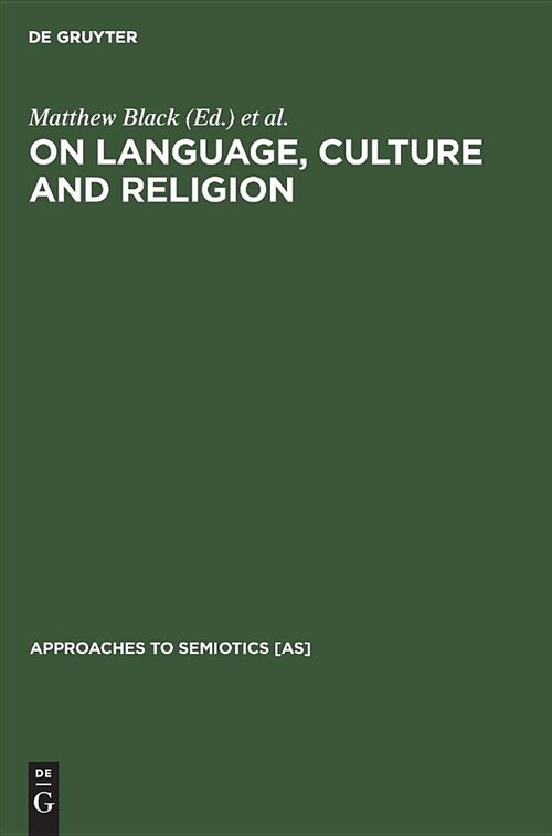 On Language, Culture and Religion: In Honor of Eugene A. Nida (Hardcover, Reprint 2018)