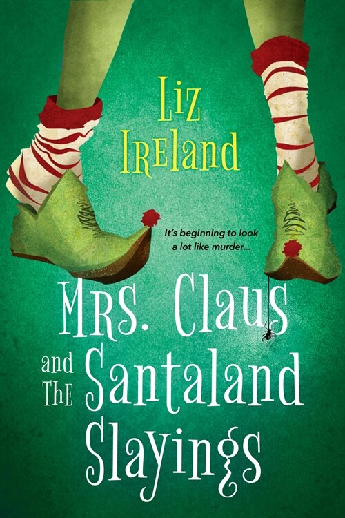 Mrs. Claus and the Santaland Slayings: A Funny & Festive Christmas Cozy Mystery (Paperback)