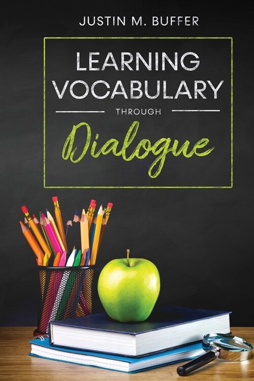 Learning Vocabulary Through Dialogue (Paperback)