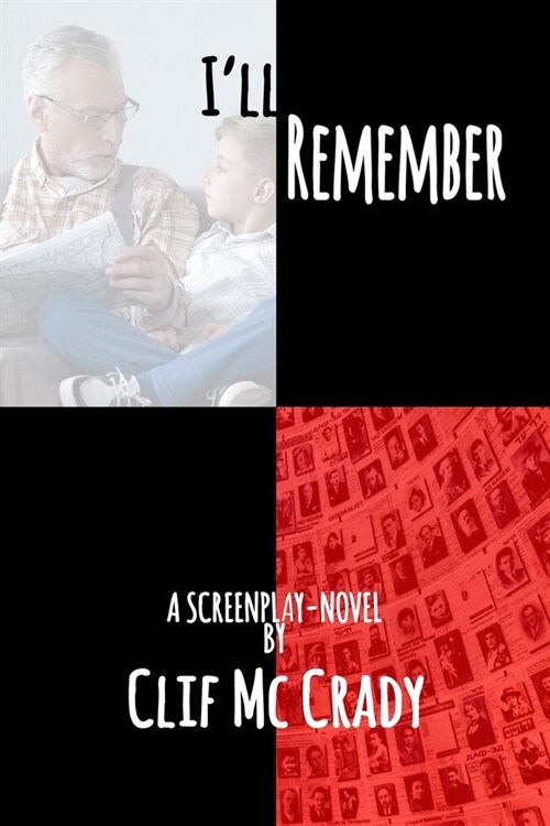 Ill Remember: A Screenplay Novel (Paperback)