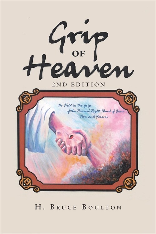 Grip of Heaven: 2nd Edition (Paperback, 2)