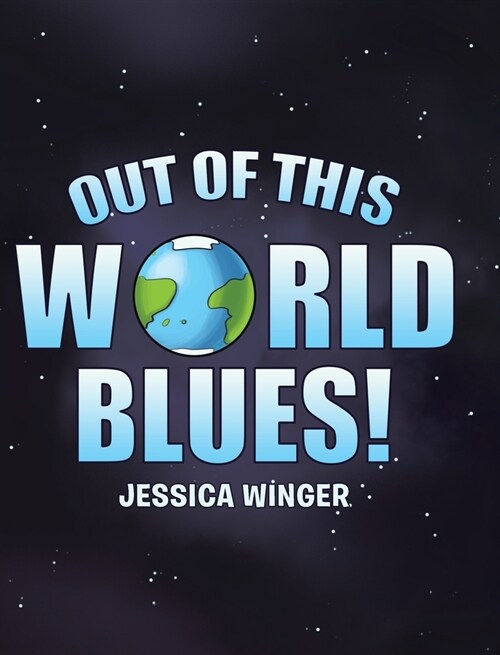 Out of This World Blues (Hardcover)