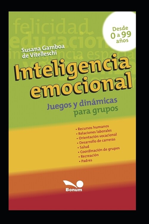 Inteligencia Emocional: juegos y din?icas para grupos (Paperback)