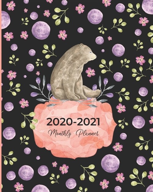 2020-2021 Monthly Planner: Cute Bear Gift for Mom - 24-Month Organizer Calendar Book with Holidays - 2 Pages for Each Month - Phone Book and Pass (Paperback)