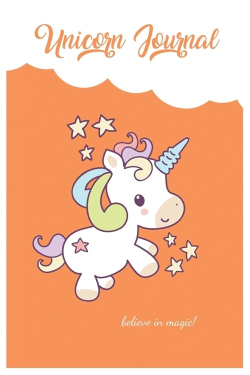 Unicorn Journal: Unicorn Is Real Dream Come True Cute Notebook For Girls Journal and Drawing Notebook Diary for Girls and Kids 6in x 9i (Paperback)