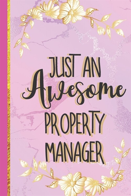 Just An Awesome Property Manager: Property Manager Gifts: Pink Marble Lined Paperback Notebook or Journal (Paperback)