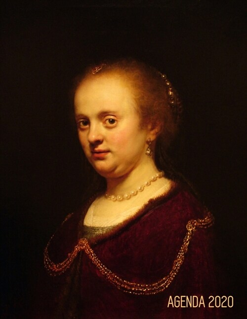 Rembrandt Planificador Semanal 2020: Retrato De Mujer Joven - Agenda Mensual - Maestro Holand? - 52 Semanas Enero a Diciembre 2020 (Paperback)