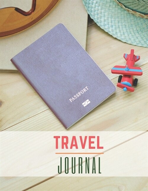 Travel Journal: Lets Go Travel Travel Journal Book Log Record Tracker for Writing, Doodles, Rating, Adventure Journal, Vacation Journ (Paperback)