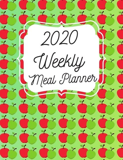 2020 Weekly Meal Planner: 55 Week Meal Planner, Recipe, (112 Pages, Blank, 8.5 x 11) (Paperback)