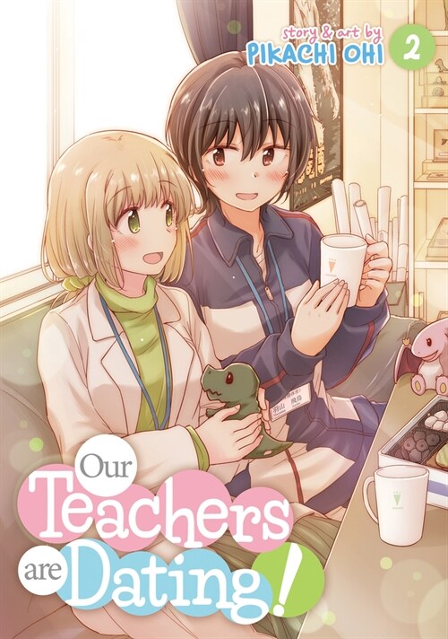 Our Teachers Are Dating! Vol. 2 (Paperback)
