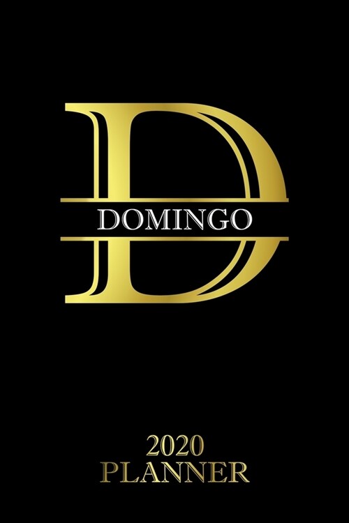 Domingo: 2020 Planner - Personalised Name Organizer - Plan Days, Set Goals & Get Stuff Done (6x9, 175 Pages) (Paperback)
