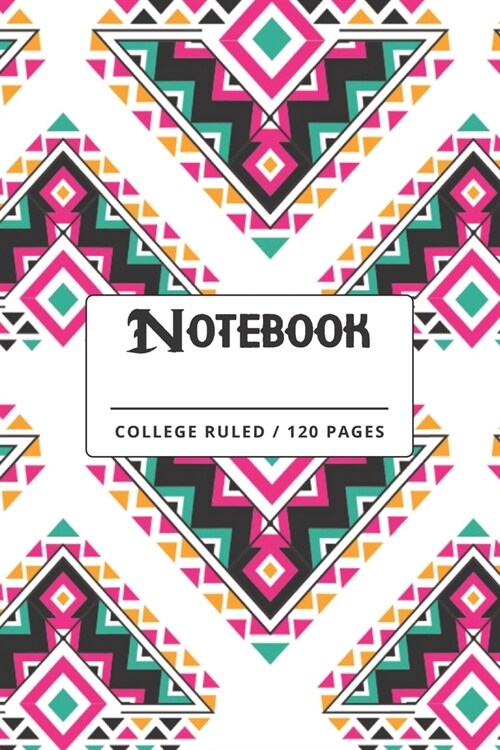 Notebook: Boho Style Geometric Tribal Pattern Colorful Lined Paperback Notebook. (Paperback)
