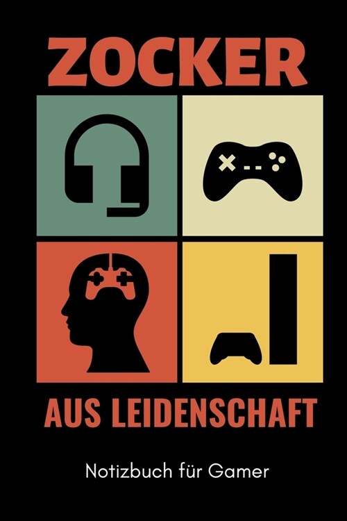 Zocker Aus Leidenschaft Notizbuch F? Gamer: A5 Notizbuch PUNKTIERT - Gaming Buch - Geschenke f? Zocker - Kleine Geschenke f? M?ner - Computer Gadg (Paperback)