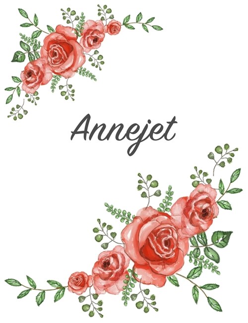 Annejet: Personalized Notebook with Flowers and First Name - Floral Cover (Red Rose Blooms). College Ruled (Narrow Lined) Journ (Paperback)