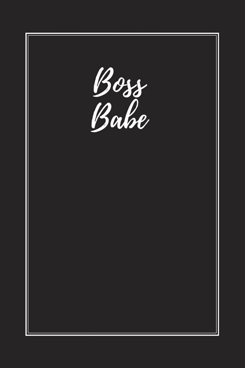 Boss Babe: Blank Lined Journal Notebook, Size 6x9, Gift Idea for Boss, Coworker, Friends, Office, Gift Ideas for Female Entrepren (Paperback)