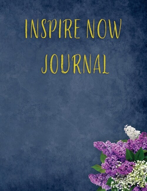 Inspire Now Journal: Bill Planner With Income List, Weekly Expense Tracker, Budget Sheet, Financial Planning Journal Expense Tracker Bill - (Paperback)
