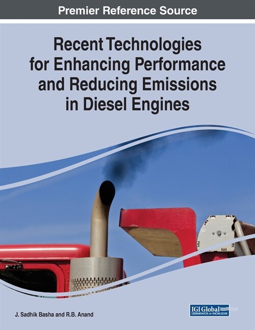 Recent Technologies for Enhancing Performance and Reducing Emissions in Diesel Engines (Paperback)