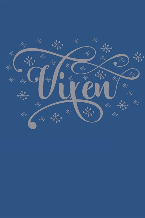 Vixen Journal: Christmas Vixen Notebook Planner, Gift List Book, Holiday Season Diary, Xmas Party Organizer, Shopping Journal (Paperback)