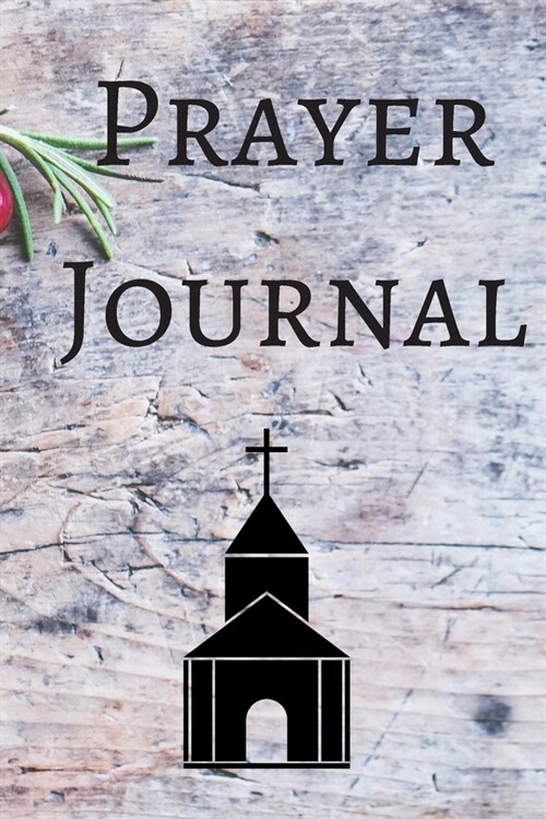 Prayer Journal: A 100 Day Guide To Prayer, Praise and Thanks: Modern Calligraphy and Lettering (Paperback)