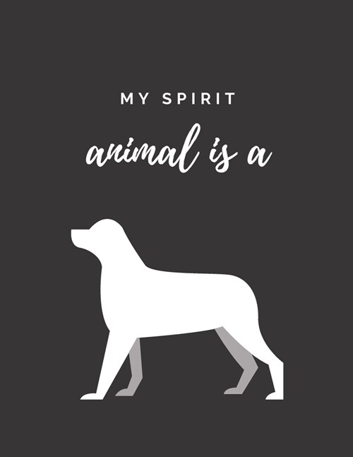 My Spirit Animal Is A: Blank Lined Journal Veterinarian - Notebook for veterinarians, dog lovers, veterinary students - Notebook Large Lined (Paperback)