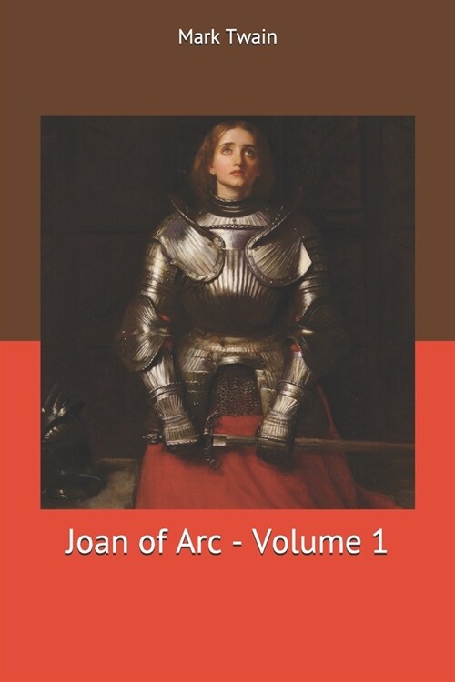 Joan of Arc - Volume 1 (Paperback)