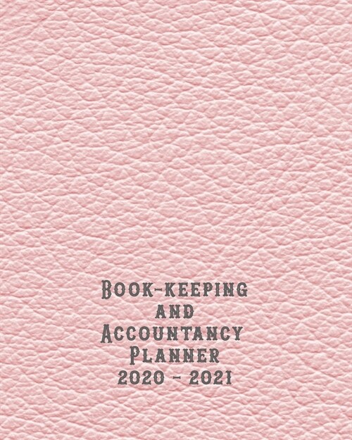 Bookkeeping and accountancy Planner: The large organisational tax year diary for tax and accounting purposes for the small business and self employed (Paperback)