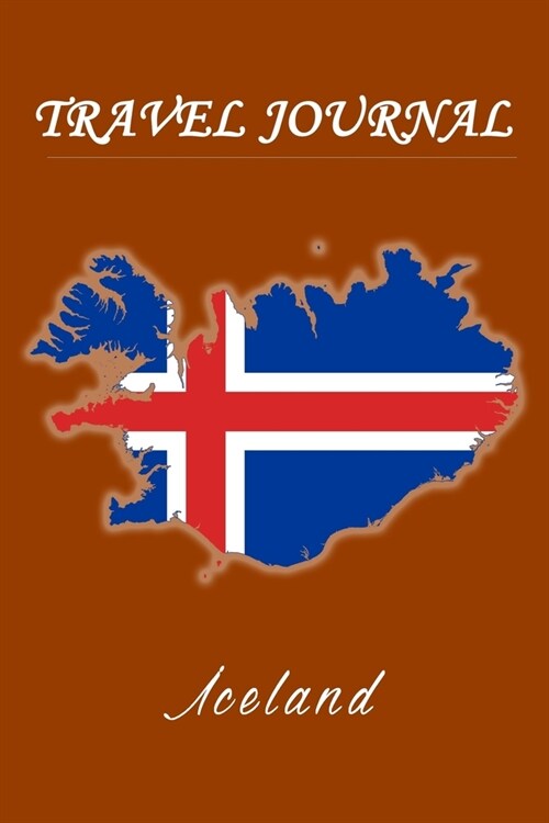 Travel Journal - Iceland - 50 Half Blank Pages - (Paperback)