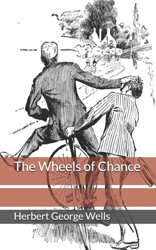 The Wheels of Chance (Paperback)