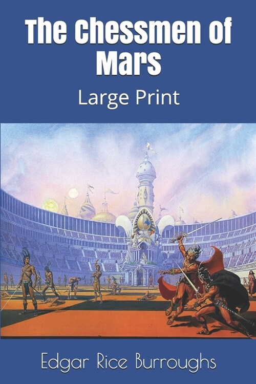 The Chessmen of Mars: Large Print (Paperback)