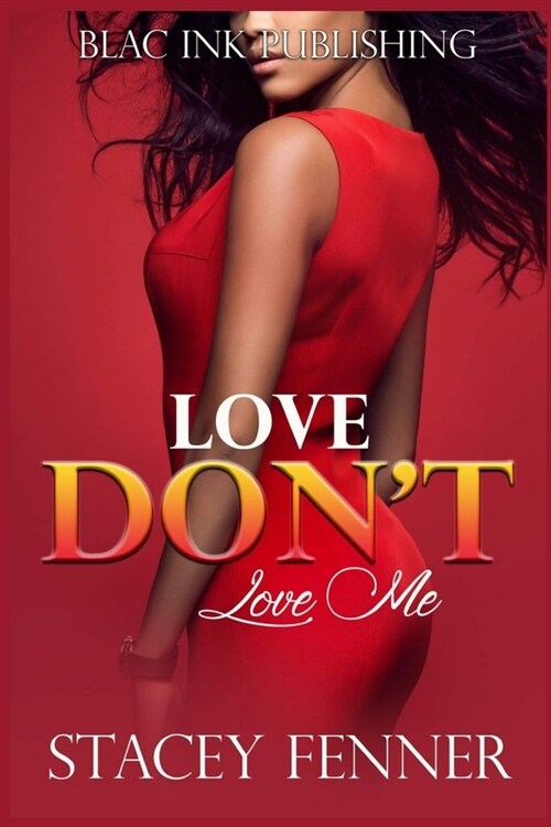 Love Dont Love Me (Paperback)